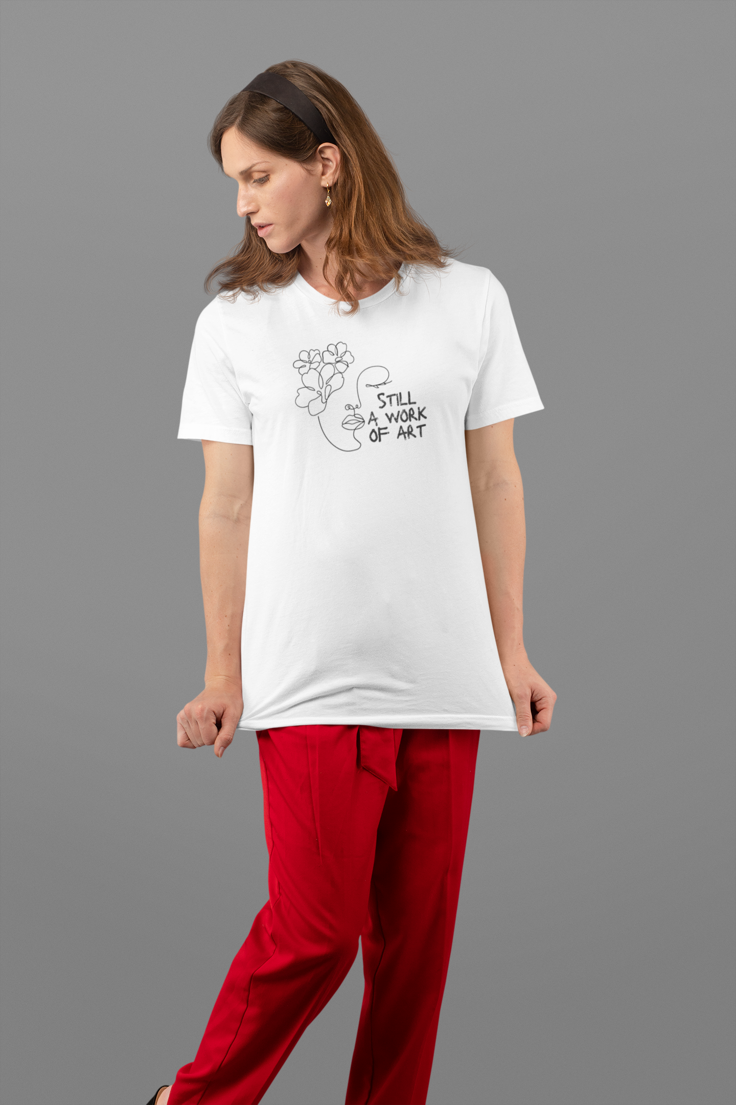 Still a Work of Art Feminine Tshirt